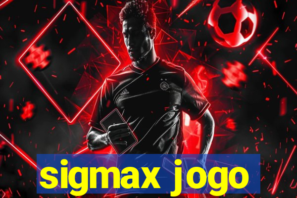 sigmax jogo